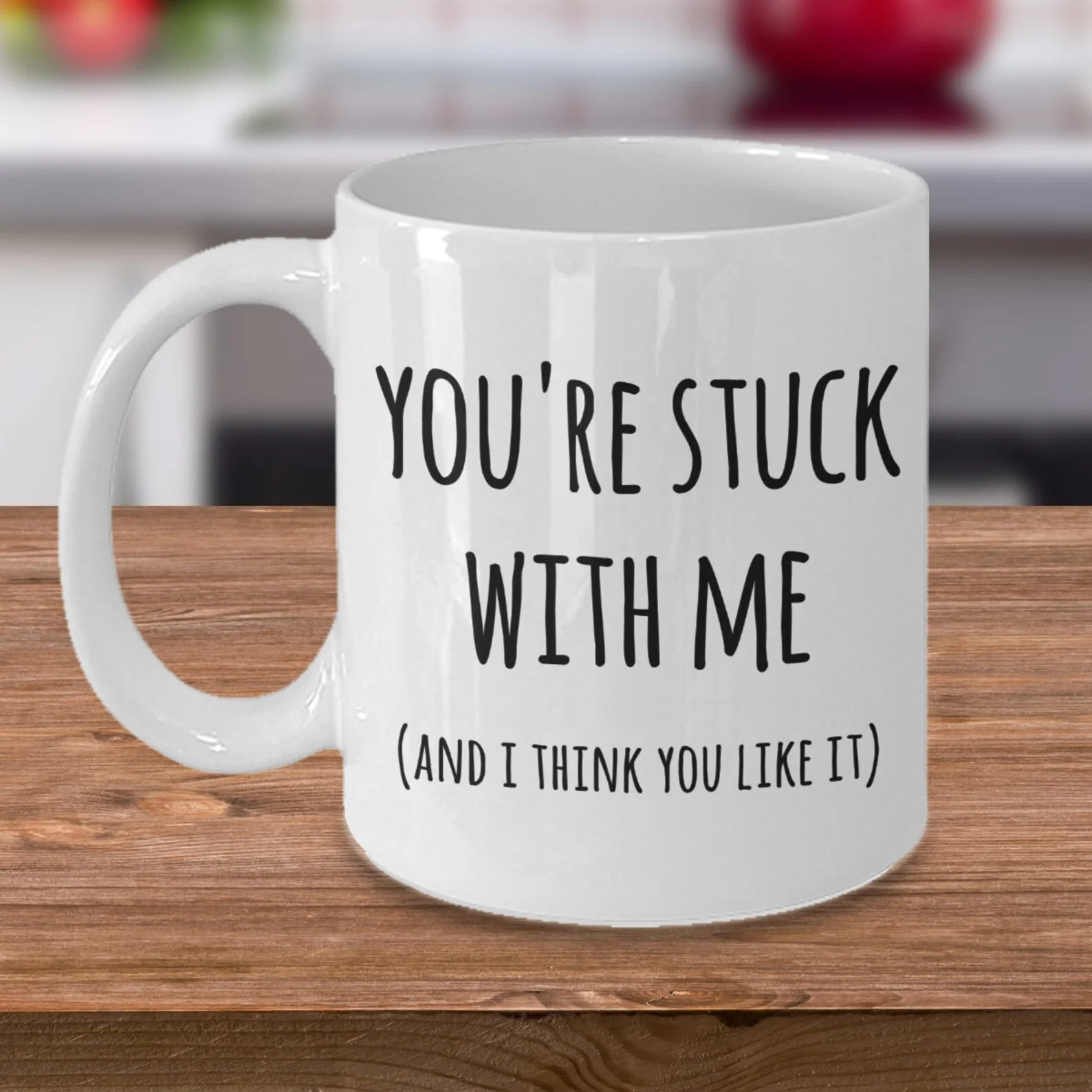 &quot;Stuck With Me&quot; Valentine&#39;s Mug